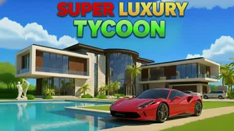 SUPER LUXURY BILLIONAIRE TYCOON