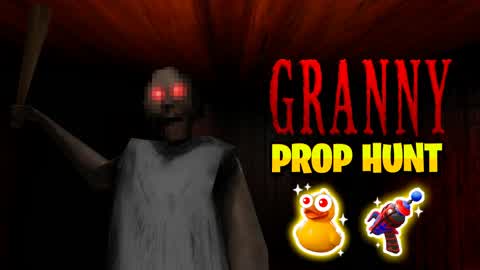 GRANNY HOUSE PROP HUNT
