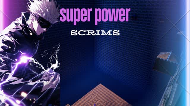 SUPER POWER SCRIMS