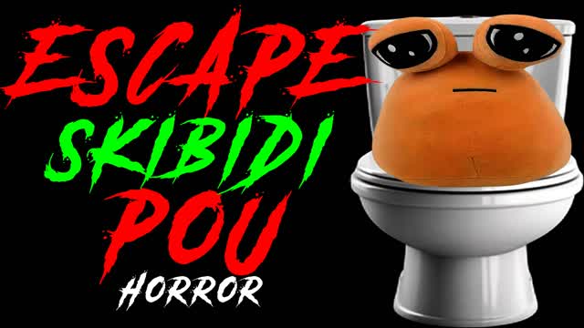 ESCAPE SKIBIDI POU [HORROR]
