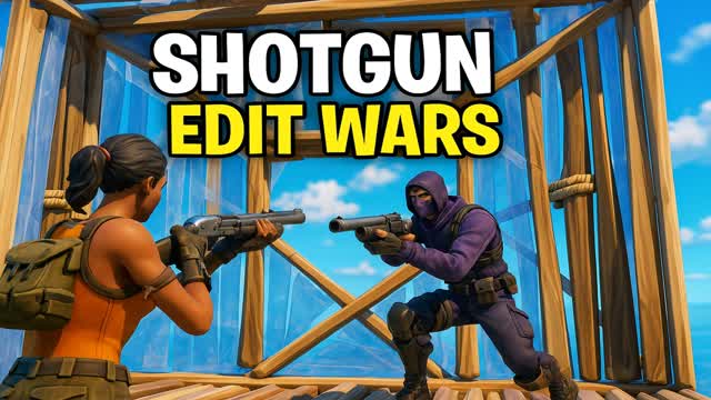 SHOTGUN EDIT WARS !