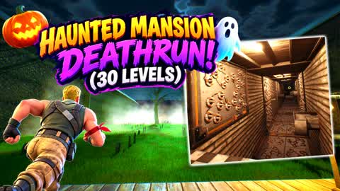 🎃 HAUNTED MANSION DEATHRUN! 👻(30 LVLS)