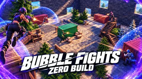 Zero Build Bubble Fights