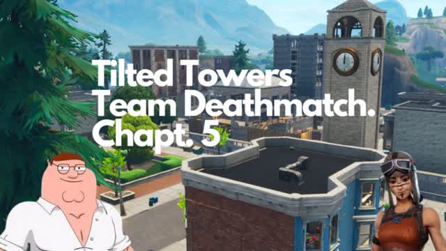 Capture 1 – Tilted Towers Team Deathmatch. Chapt. 5