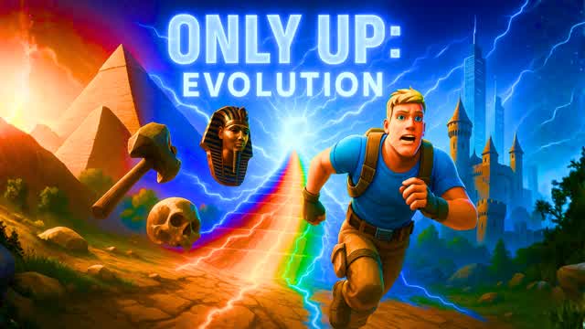 ONLY UP: EVOLUTION🚀