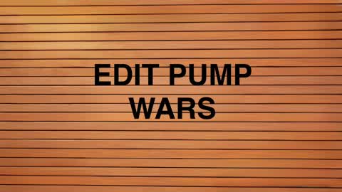 djsike’s Edit Pump Wars
