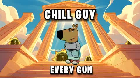CHILL GUY EVERY GUN