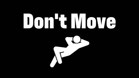 Don't Move