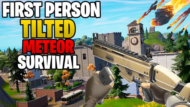 First Person Tilted Meteor Survival-FFA