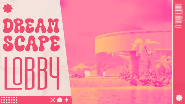Dreamscape Lobby