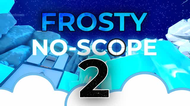 Frosty No-Scope 2🥶