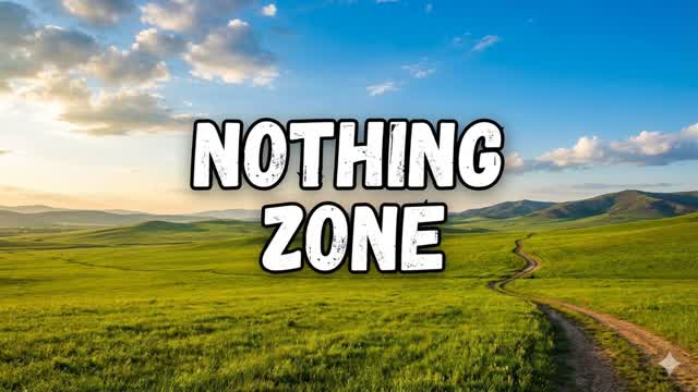 Nothing zone