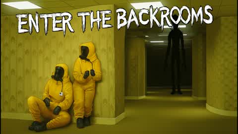 ENTER THE BACKROOMS