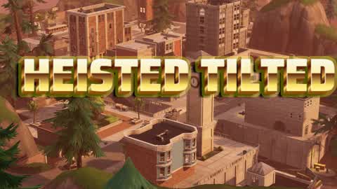Heisted Tilted