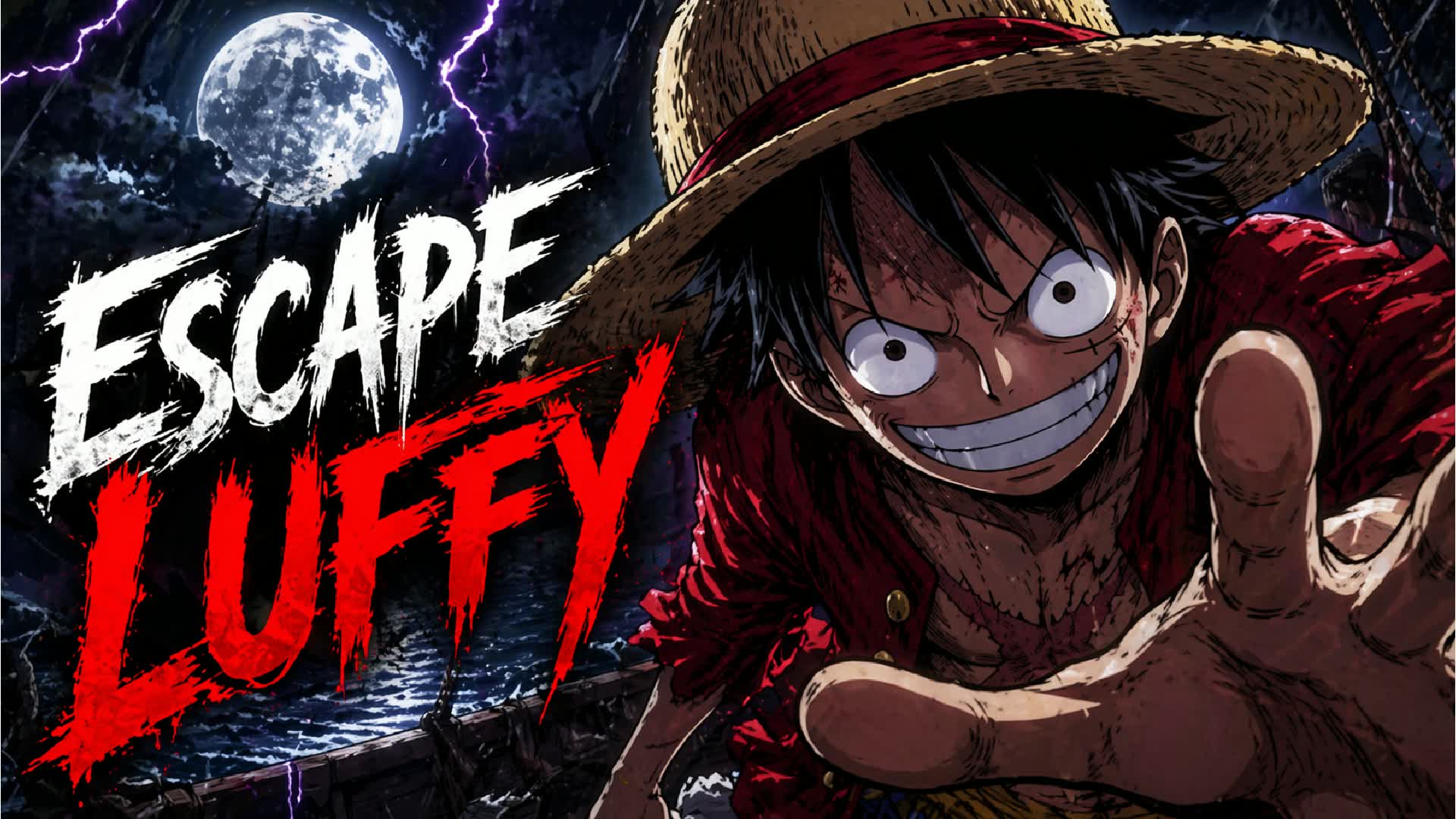 ESCAPE LUFFY [HORROR]