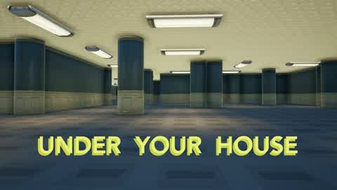 Under Your House