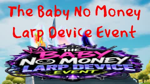 The Baby No Money Device Event
