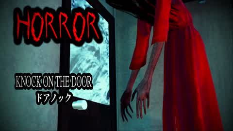 [Horror] Knock on the door ドアノック
