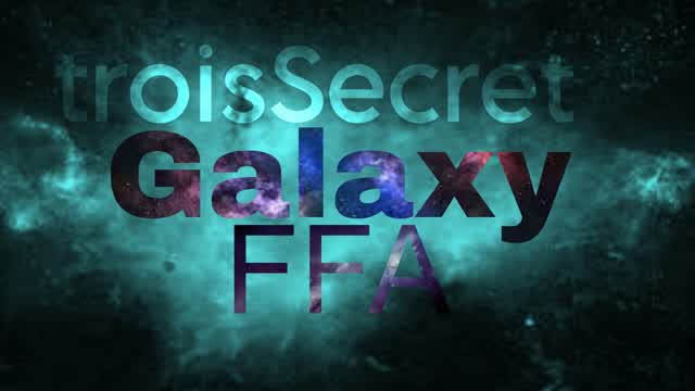 troisSecret Galaxy FFA 🔥🌌