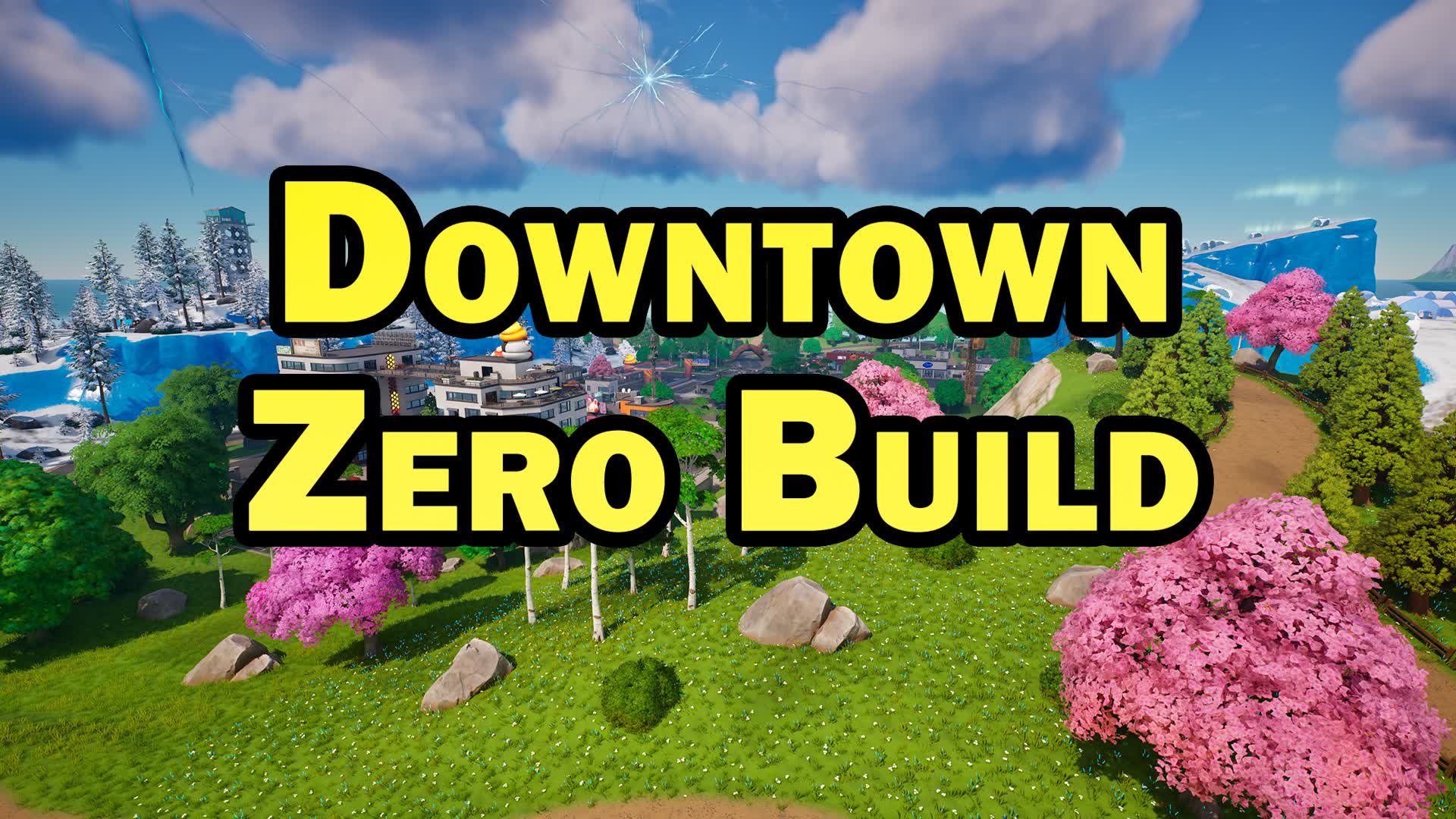 Downtown Zero Build Free For All
