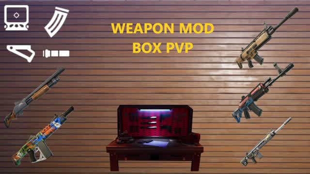Chapter 5 WEAPON MOD BOX PVP