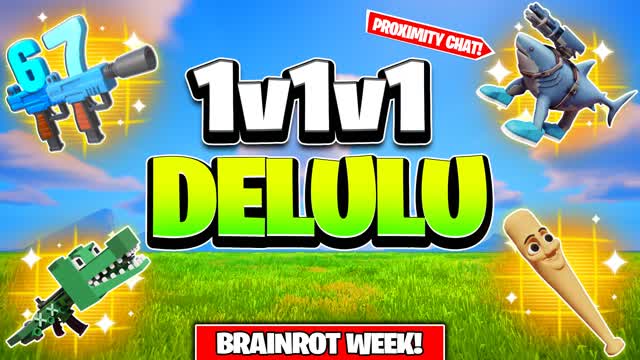 1V1V1 DELULU 1V1 FREE FOR ALL