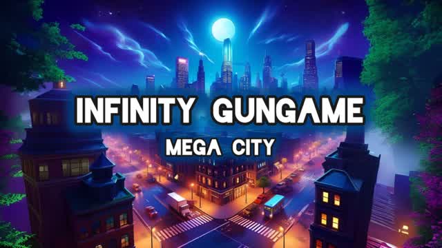 Infinity GunGame - MEGA CITY