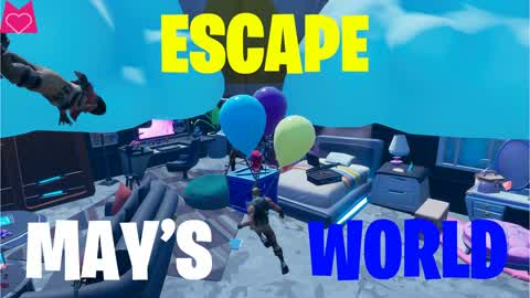 ESCAPE MAY'S WORLD