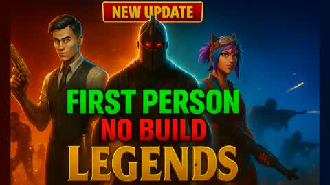 FIRST PERSON NO BUILD LEGENDS
