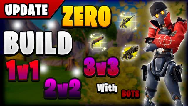 ZERO BUILD 1V1-2V2-3V3 | PRACTICE BOT 🎯