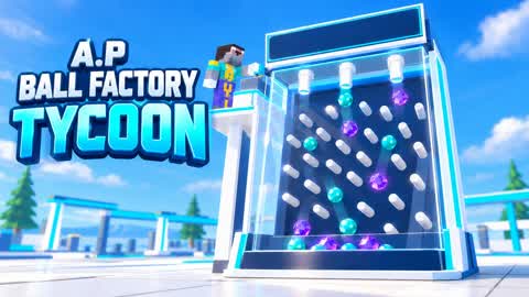 A.P BALL FACTORY TYCOON