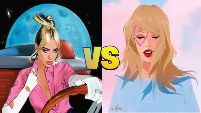 💕DUA LIPA VS TAYLOR SWIFT💕