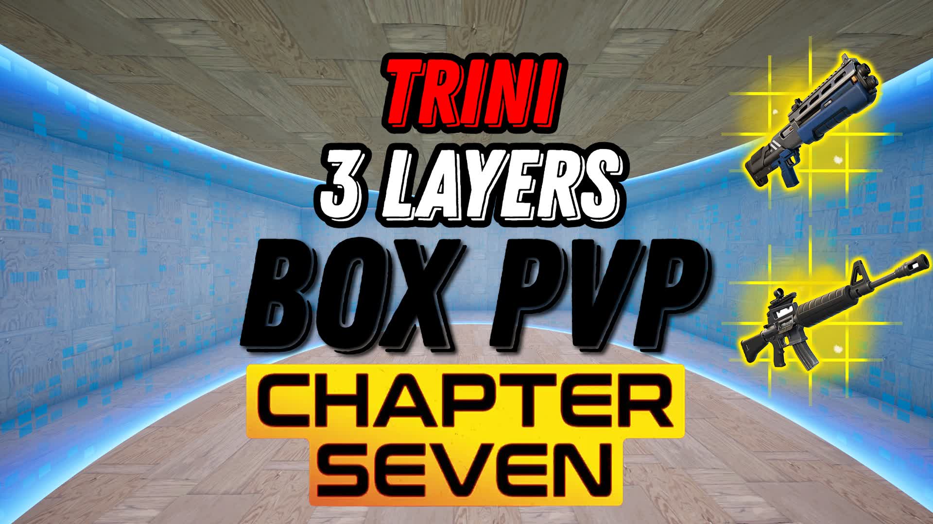 6 7 Chapter 7 Trini BoX PvP