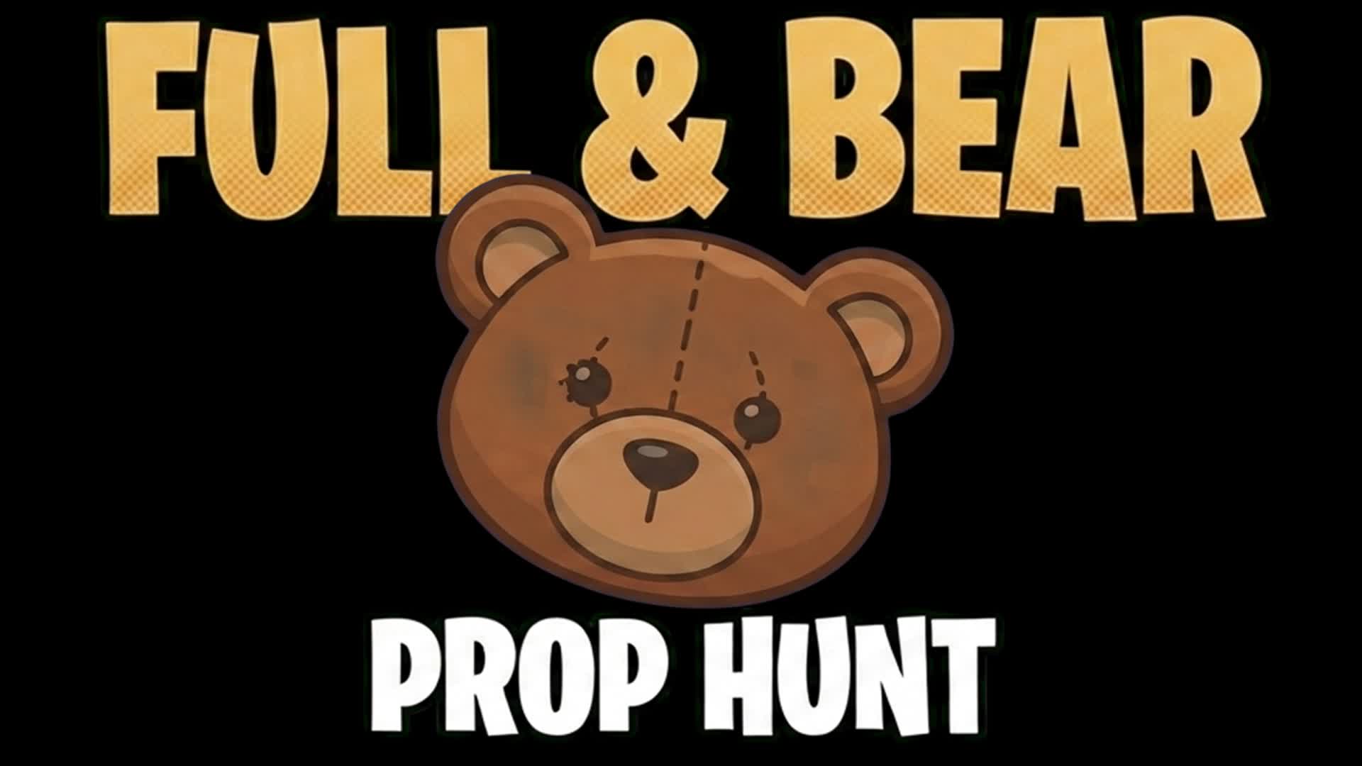 FULL & BEAR 🐻 PROP HUNT CACHE CACHE