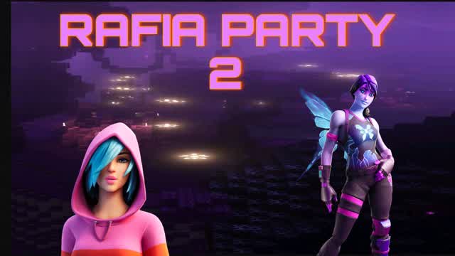RAFIA PARTY 2