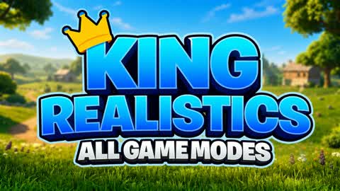 KING REALISTICS👑 (ALL GAMEMODES)