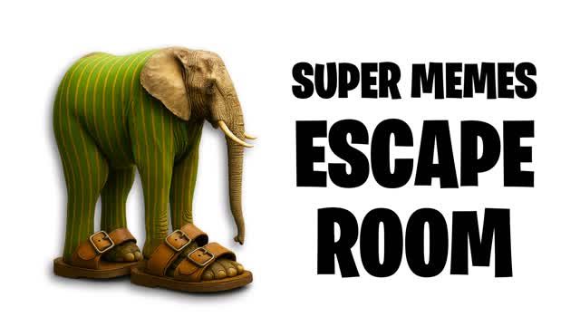 SUPER MEMES ESCAPE ROOM