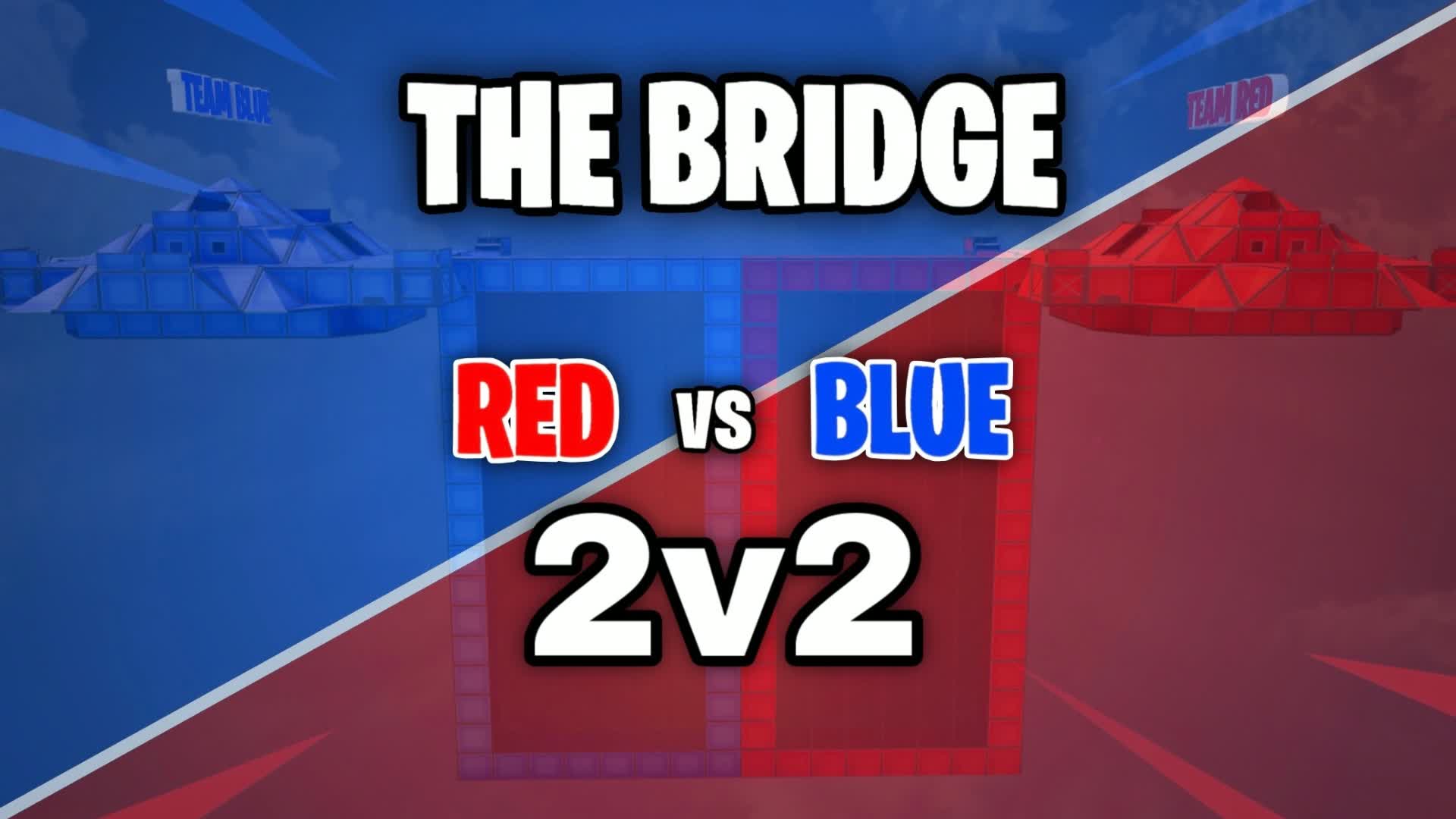 THE BRIDGE | RED vs Blue 🔴🔵 2v2
