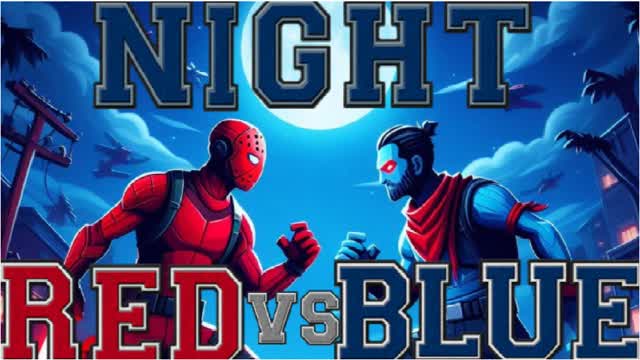 NIGHT RED VS BLUE 🔴🌃🔵
