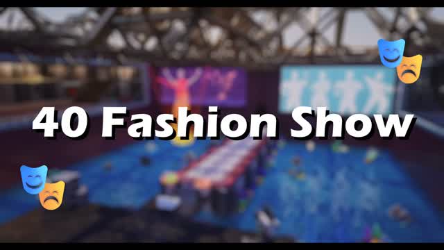 Capture 1 – 40 Fashion Show🎭