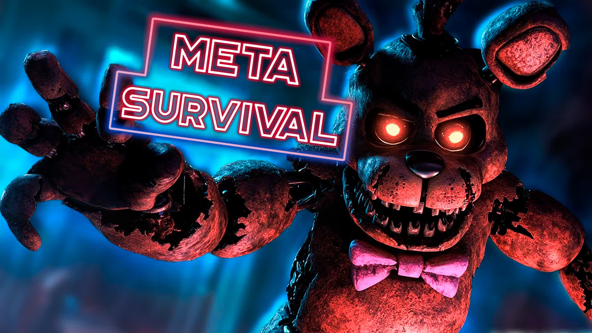 FNAF META SURVIVAL