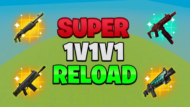 🌟SUPER🌟 1V1V1 RELOAD 1V1 1V2 REALISTIC