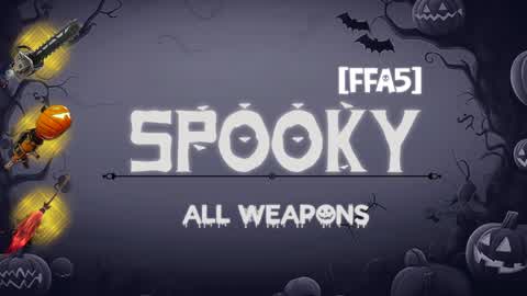 🎃SPOOKY: ALL WEAPONS [FFA5]