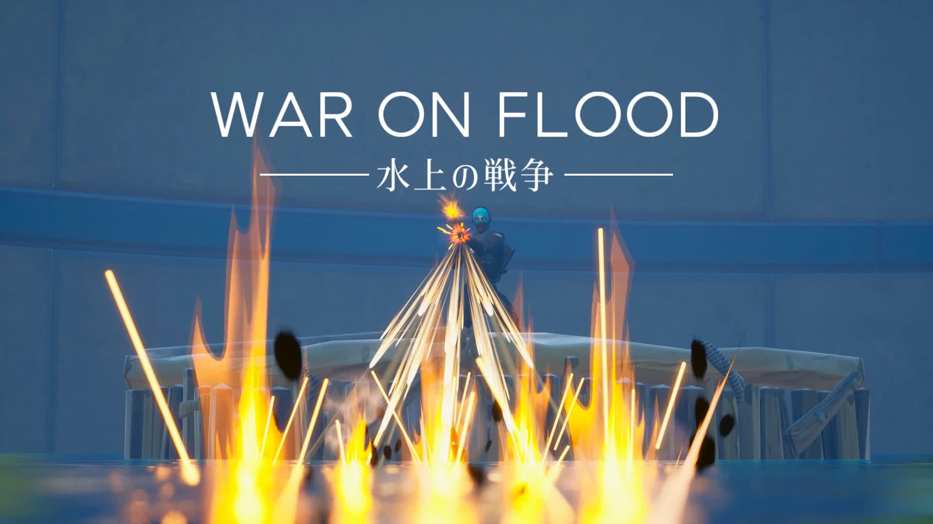 [2-16] WAR ON FLOOD