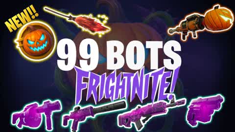 99 BOTS: UNSTABLE (FRIGHTNITE)🎃