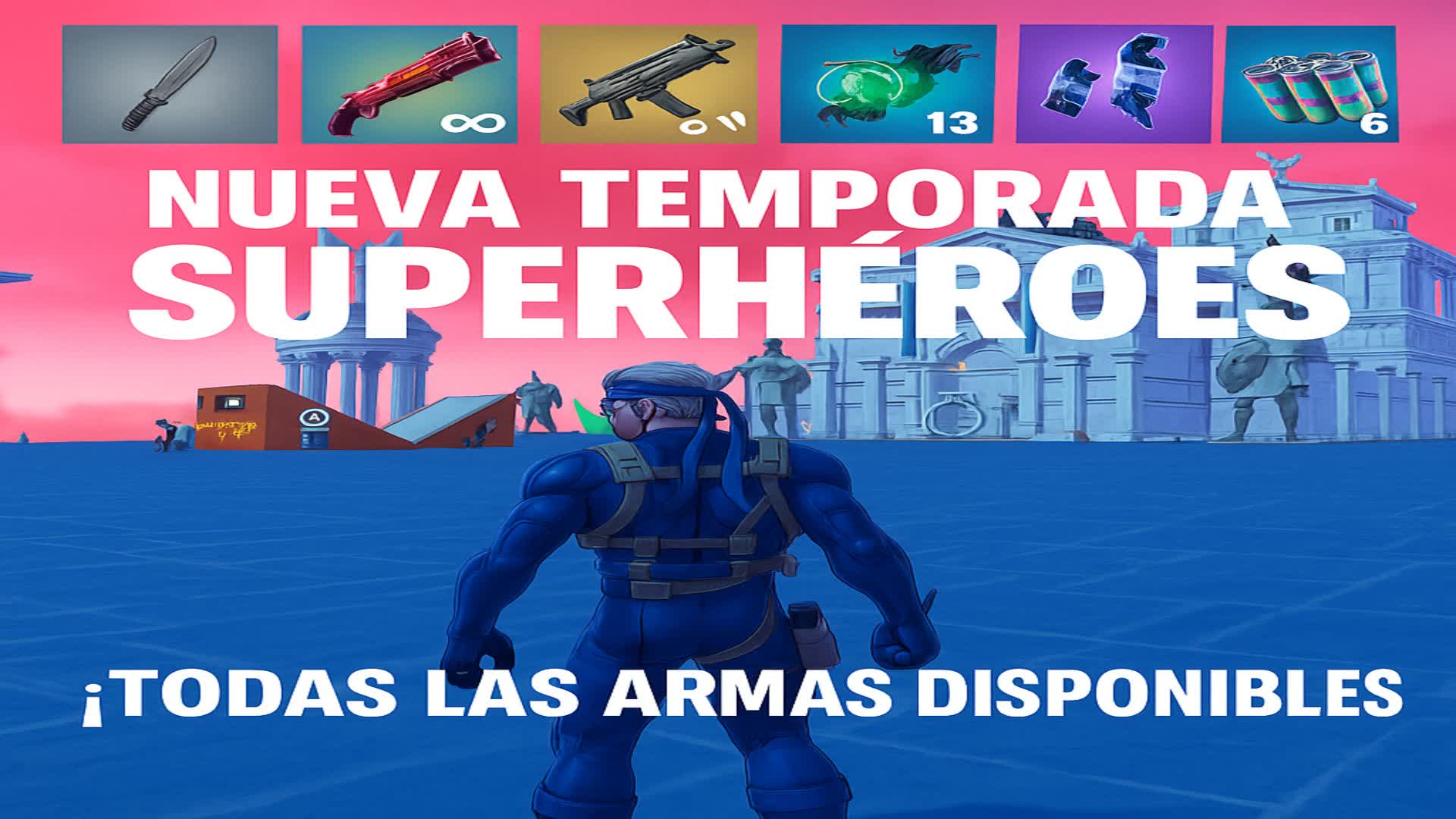 NUEVAS ARMAS TEMPORADA SUPER HEROES