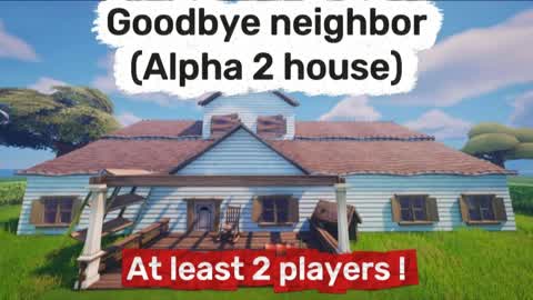 Goodbye Neighbor (Alpha 2 cover)
