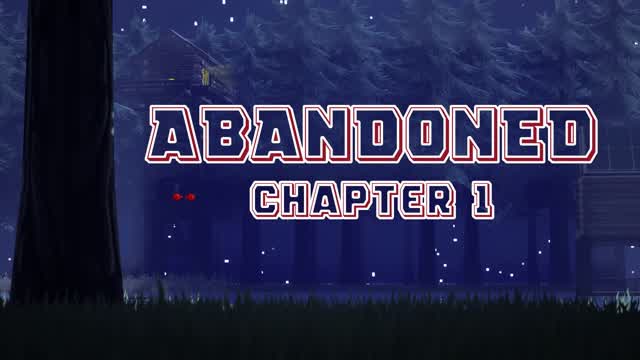 Abandoned | Chapter 1 | The Camp Ground