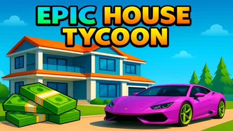 🏡 EPIC HOUSE TYCOON