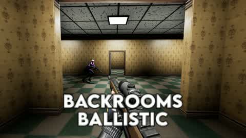 Backrooms Ballistic